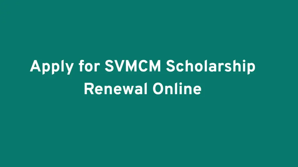 Apply for SVMCM Scholarship Renewal Online